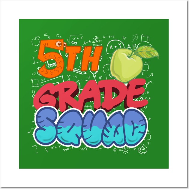 5th Fifth Grade Squad Tee Back To School Class Of 2019 Graduation Gift Student Kids Preschool Teacher Shirt First Day Of School Gift Education Shirt Wall Art by Curryart